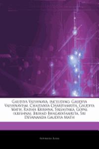 Gaudiya Vaishnava, Including: Gaudiya Vaishnavism, Chaitanya Charitamrita, Gaudiya Math, Radha Krishna, Siksastaka, Gopal (Krishna), Brihad Bhagavat