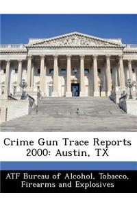 Crime Gun Trace Reports 2000