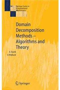Domain Decomposition Methods - Algorithms and Theory
