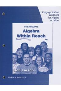 Student Workbook for Larson's Intermediate Algebra: Algebra Within Reach, 6th
