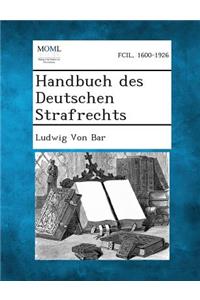 Handbuch Des Deutschen Strafrechts
