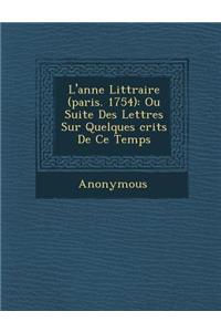 L'Ann E Litt Raire (Paris. 1754)