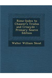 Rime-Index to Chaucer's Troilus and Criseyde