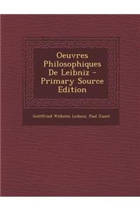 Oeuvres Philosophiques de Leibniz