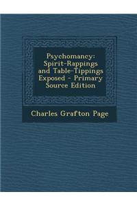 Psychomancy: Spirit-Rappings and Table-Tippings Exposed