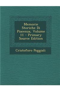 Memorie Storiche Di Piacenza, Volume 11
