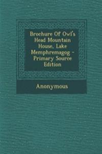 Brochure of Owl's Head Mountain House, Lake Memphremagog