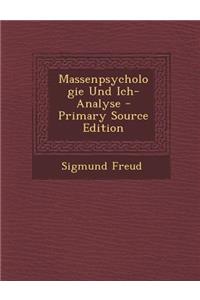 Massenpsychologie Und Ich-Analyse