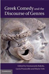 Greek Comedy and the Discourse of Genres