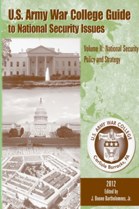 U.S. Army War College Guide to National Security Issues