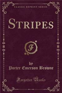 Stripes (Classic Reprint)