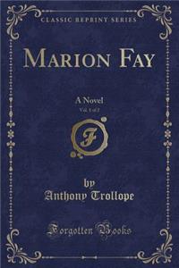 Marion Fay, Vol. 1 of 2