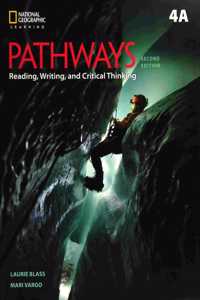 Pathways: Reading, Writing, and Critical Thinking 4: Student Book 4A/Online Workbook