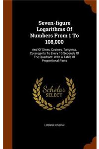Seven-figure Logarithms Of Numbers From 1 To 108,000
