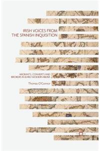 Irish Voices from the Spanish Inquisition