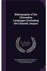 Bibliography of the Chinookan Languages (Including the Chinook Jargon)