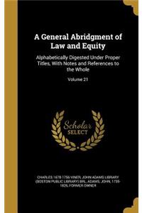 A General Abridgment of Law and Equity