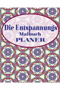 Die Entspannungs Malbuch Planer