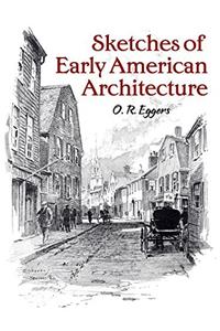 Sketches of Early American Architecture