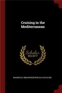 Cruising in the Mediterranean