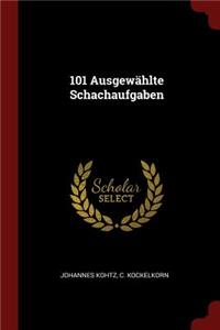 101 Ausgewählte Schachaufgaben