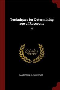 Techniques for Determining Age of Raccoons