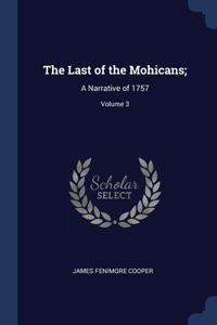 The Last of the Mohicans;