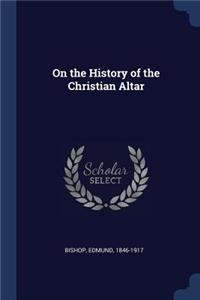 On the History of the Christian Altar
