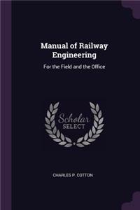 Manual of Railway Engineering