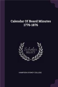 Calendar Of Board Minutes 1776-1876