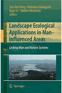Landscape Ecological Applications in Man-Influenced Areas
