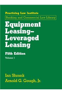Equipment Leasing - Leveraged Leasing, Volume 2
