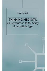 Thinking Medieval