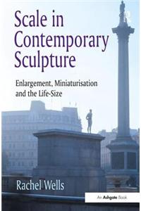 Scale in Contemporary Sculpture