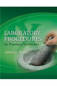 Laboratory Procedures for Pharmacy Technicians, Spiral Bound Version