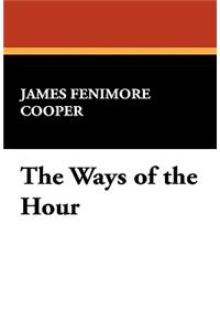The Ways of the Hour