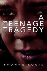 Teenage Tragedy