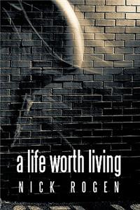 Life Worth Living