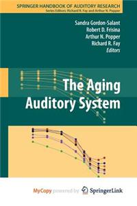 The Aging Auditory System