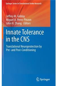 Innate Tolerance in the CNS