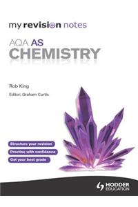My Revision Notes: AQA AS Chemistry