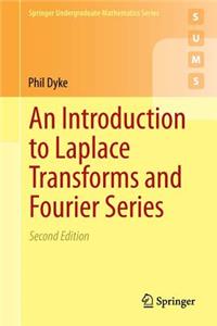 An Introduction to Laplace Transforms and Fourier Series