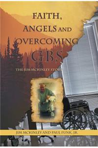Faith, Angels and Overcoming GBS