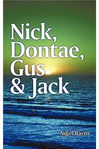 Nick, Dontae, Gus & Jack