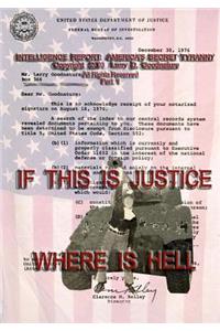 If This Is Justice Where Is Hell