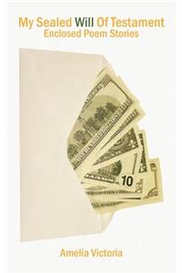 My Sealed Will Of Testament