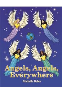 Angels, Angels, Everywhere