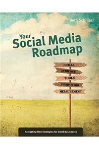 Your Social Media Roadmap