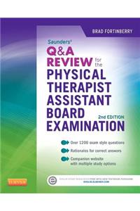 Saunders Q&A Review for the Physical Therapist Assistant Board Examination