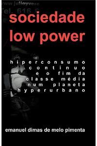 Sociedade Low Power